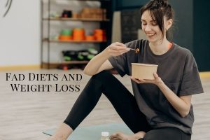 Fad Diets and Weight Loss