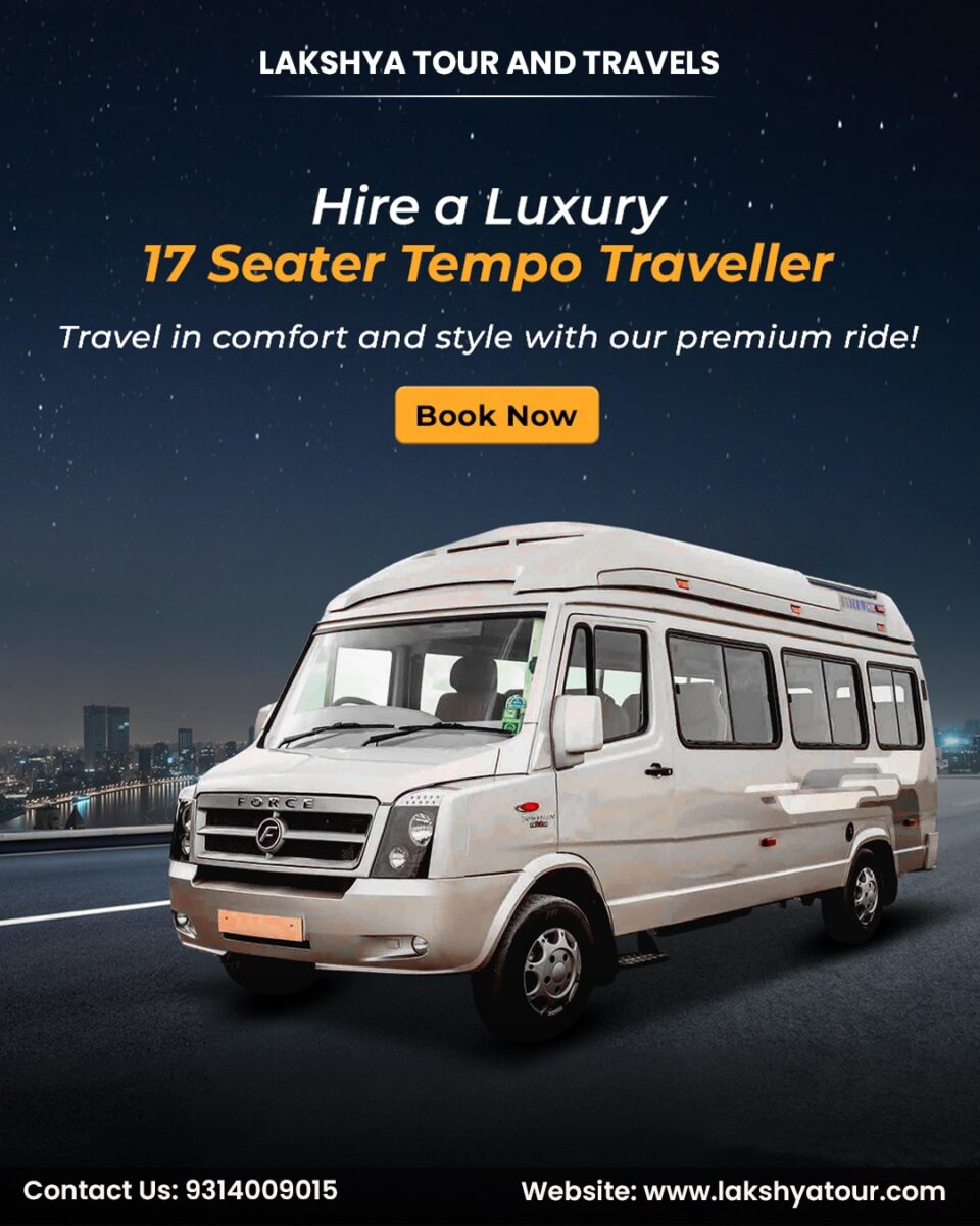 Travel in comfort, travel in style – your journey begins with Lakshya Tour & Travels!Need space for the whole gang Our 17-seater Tempo Traveller is perfect for family trips, group outings, and weekend adventure